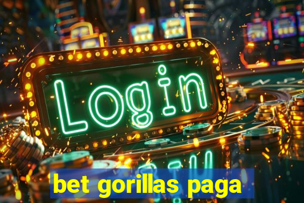 bet gorillas paga